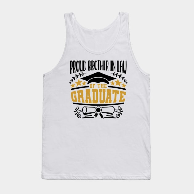 Proud Brother In Law Of The Graduate Graduation Gift Tank Top by PurefireDesigns